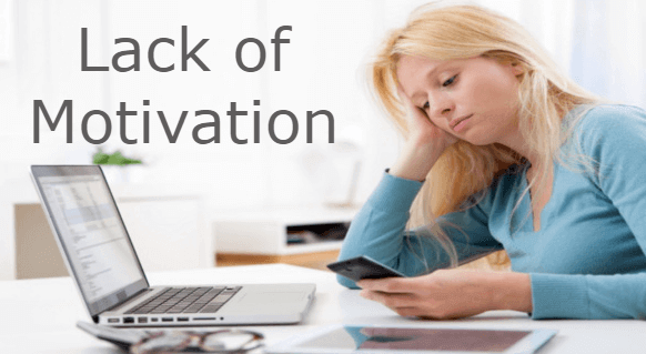 Lack of motivation